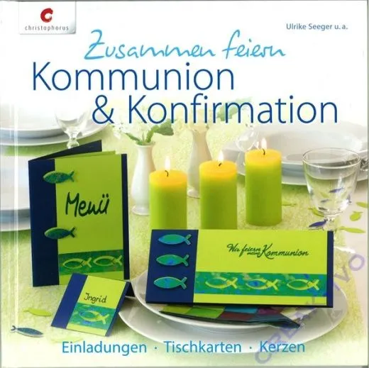 Zusammen feiern - Kommunion & Konfirmation