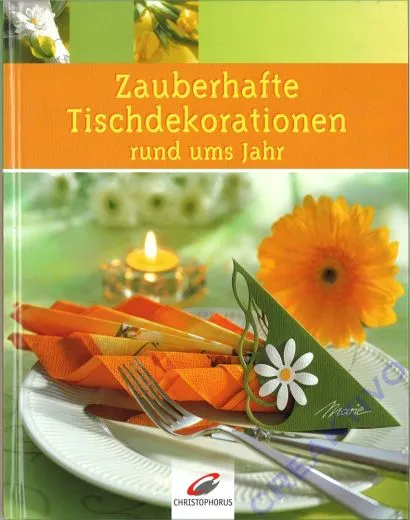 Zauberhafte Tischdekorationen