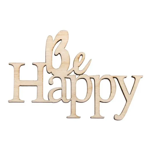 Holz-Minischrift Be Happy