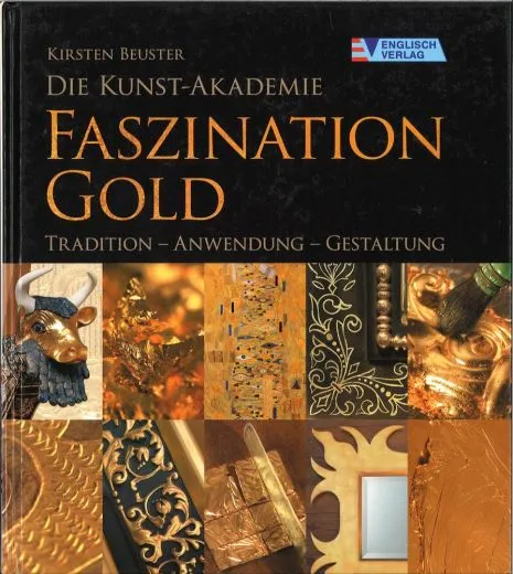 Die Kunst-Akademie - Faszination Gold (Zustand: gebraucht)