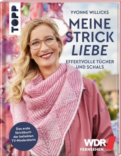 Meine Strickliebe - Effektvolle T�cher und Schals