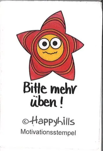 Happyhills Motivationsstempel - Bitte mehr �ben!