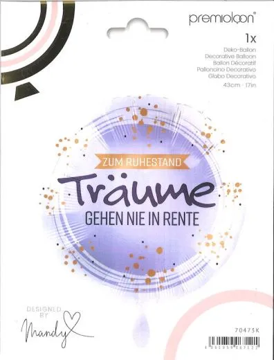 Folienballon Zum Ruhestand - Tr�ume gehen nie in Rente
