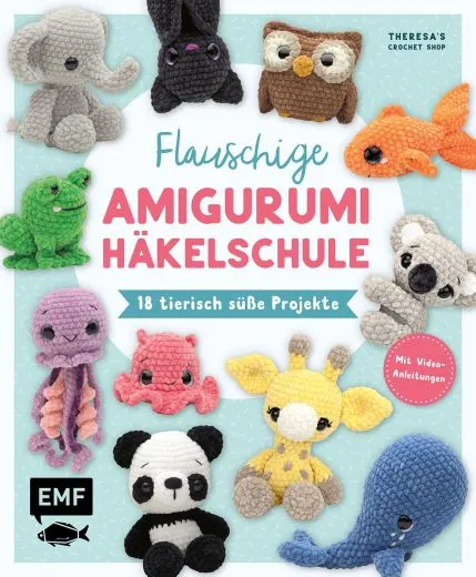 Flauschige Amigurumi-H�kelschule