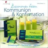 Zusammen feiern - Kommunion & Konfirmation