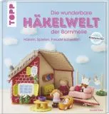 Die wunderbare H�kelwelt der Bommelie