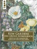 Kew Gardens - das gro�e Ausmalbuch