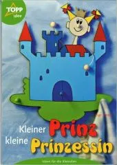 Topp 3132 - kleiner Prinz, kleine Prinzessin