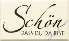 Butterer Stempel - Sch�n dass Du da bist!