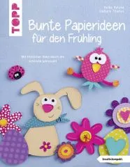 Bunte Papierideen f�r den Fr�hling (kreativ.kompakt)