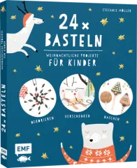 24 X BASTELN – WEIHNACHTLICHE PROJEKTE F�R KINDER