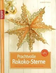 Topp 3782 - Prachtvolle Rokoko-Sterne - Plastische Papiersterne zum Auffalten - mit DVD